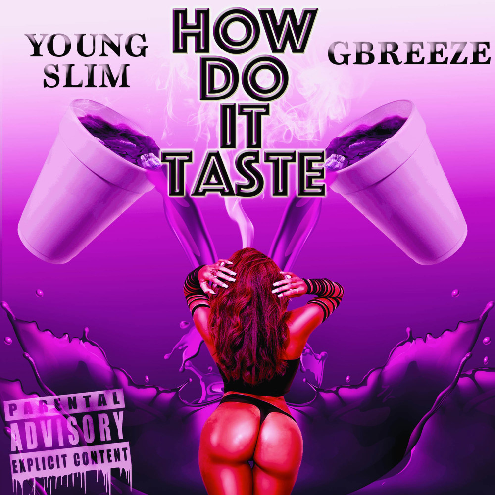 How Do It Taste (Explicit)