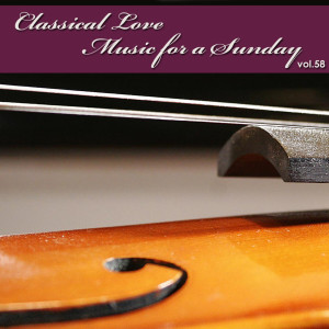 The Tchaikovsky Symphony Orchestra的专辑Classical Love - Music for a Sunday Vol 58
