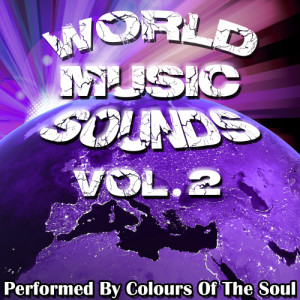 อัลบัม World Music Sounds Vol. 2 ศิลปิน Colours Of The Soul