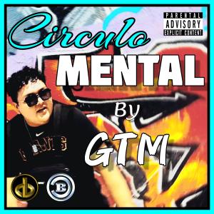 ดาวน์โหลดและฟังเพลง Circulo Mental (feat. GTM) (Explicit) พร้อมเนื้อเพลงจาก Bunker Studio