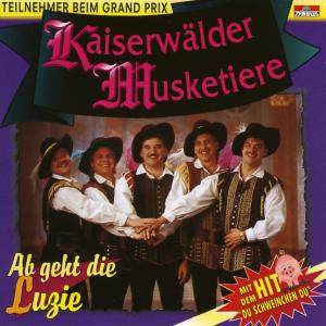 Album Ab geht die Luzie from Kaiserwälder Musketiere