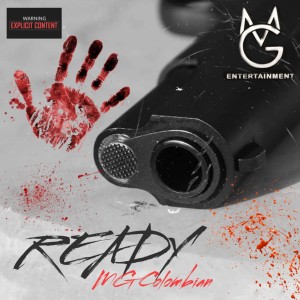 MG Colombian的專輯Ready (Explicit)