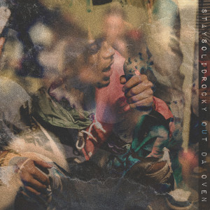 ดาวน์โหลดและฟังเพลง Out Da Oven (Explicit) พร้อมเนื้อเพลงจาก StaySolidRocky