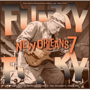 Album Funky Funky New Orleans, Vol. 7 from Various Artists