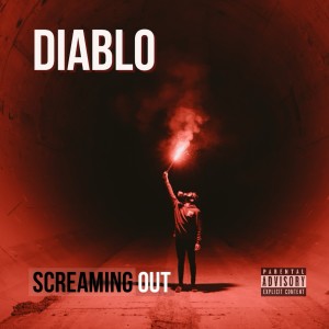 Diablo的專輯Screaming Out (Explicit)