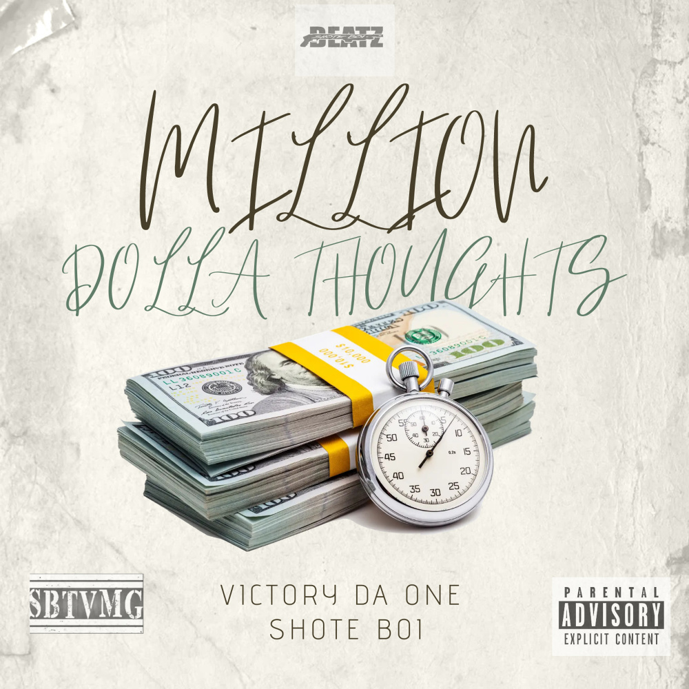 Million Dollar Thought's (feat. Shote Boi) (Explicit)