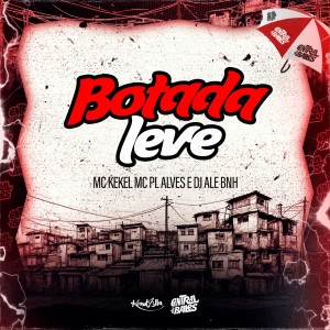 อัลบัม Botada Leve (Explicit) ศิลปิน Dj Alex BNH