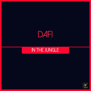 收聽Daf！的In the Jungle歌詞歌曲