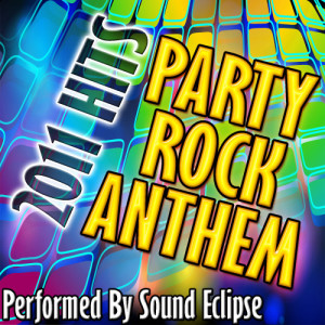 收聽Sound Eclipse的Party Rock Anthem歌詞歌曲