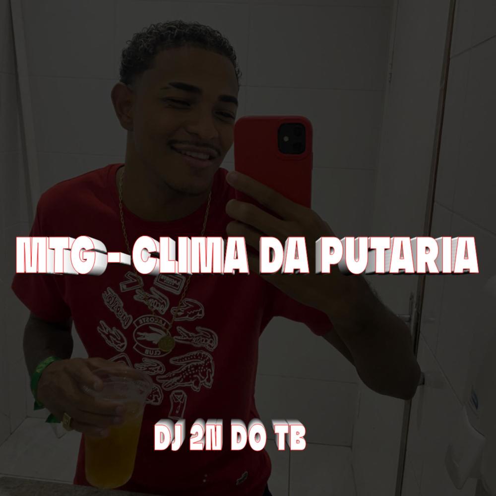 MTG (Clima Da Putaria) (Explicit)