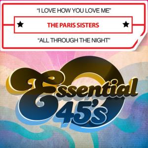 收聽The Paris Sisters的I Love How You Love Me歌詞歌曲