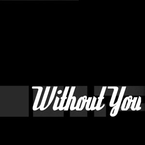 Without You的專輯Without You - Single