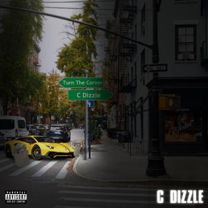 ดาวน์โหลดและฟังเพลง By Any Means (feat. EZ$) (Explicit) พร้อมเนื้อเพลงจาก C Dizzle