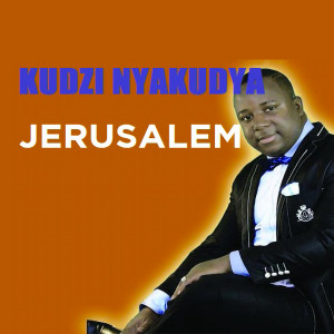 Listen to Jerusalem song with lyrics from Kudzie NyaKudya