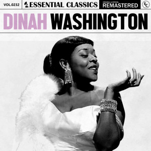 緋聞女孩的專輯Essential Classics, Vol. 232: Dinah Washington