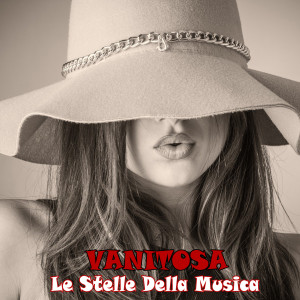 Listen to Vanitosa (Mazurka) song with lyrics from Le Stelle Della Musica