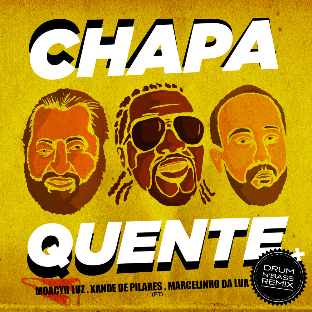 Chapa Quente (Remix Drum And Bass)