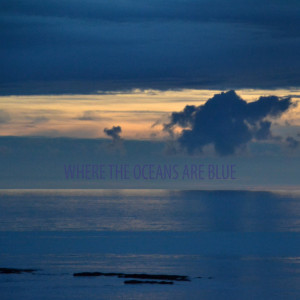 Album Where the Oceans Are Blue from Bárður Johannesen