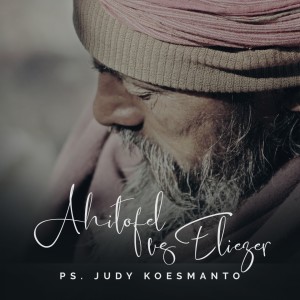 ดาวน์โหลดและฟังเพลง Ahitofel vs. Eliezer พร้อมเนื้อเพลงจาก Judy Koesmanto