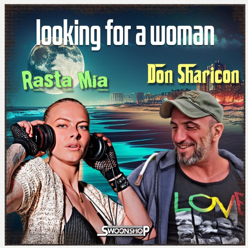 looking for a woman (feat. Don Sharicon & Rasta Mia)