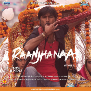 ดาวน์โหลดและฟังเพลง Raanjhanaa พร้อมเนื้อเพลงจาก A.R. Rahman