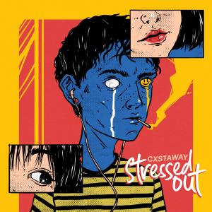收聽Cxstaway的Stressed Out歌詞歌曲