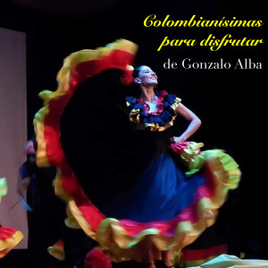 Album Colombianísimas Para Disfrutar De Gonzalo Alba from 