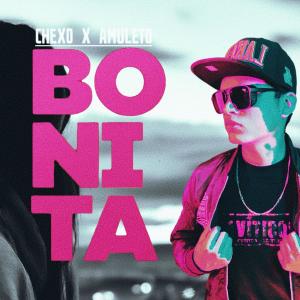 ดาวน์โหลดและฟังเพลง Bonita (feat. chexo oficial) พร้อมเนื้อเพลงจาก Amuleto
