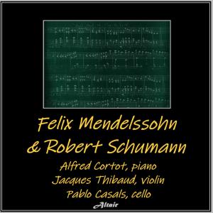 Pablo Casals的專輯Felix Mendelssohn & Robert Schumann