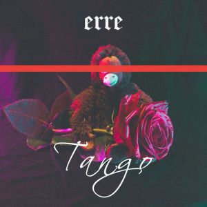 Listen to Tango song with lyrics from Erre