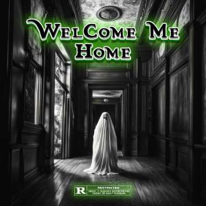 อัลบัม Welcome Me Home (feat. Ren Thomas & Denrock) [Explicit] ศิลปิน Ren Thomas