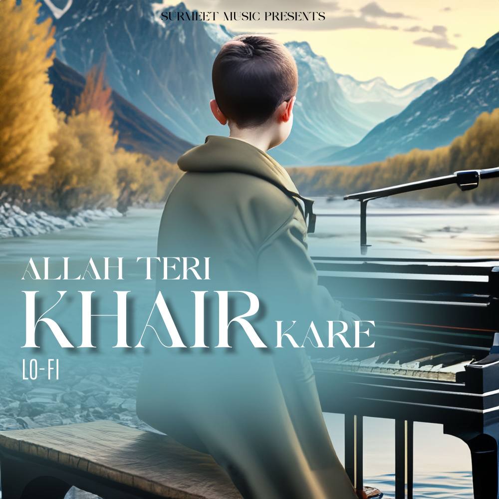Allah Teri Khair Kare (LOFI)