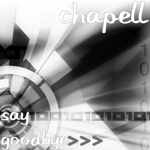 ดาวน์โหลดและฟังเพลง Say Goodbye พร้อมเนื้อเพลงจาก Chapell