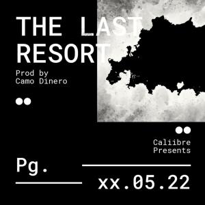 Caliibre的專輯The Last Resort (Explicit)