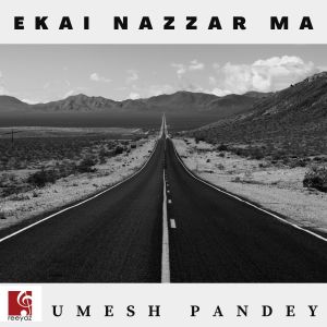 Album Ekai Nazzar Ma from Umesh Pandey