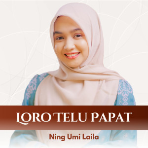Album Loro Telu Papat from Ning Umi Laila