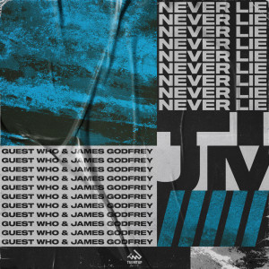 ดาวน์โหลดและฟังเพลง Never Lie (其他) พร้อมเนื้อเพลงจาก Guest Who