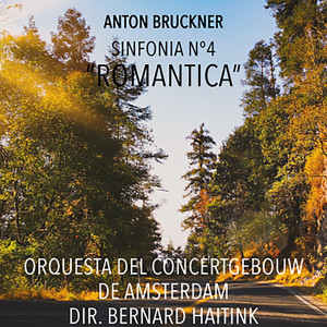 Bernard Haitink的專輯Sinfonía Nº4 "Romántica"