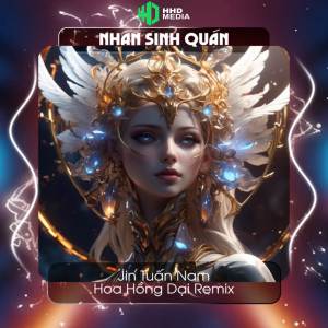 HHD的專輯Nhân Sinh Quán (Remix)