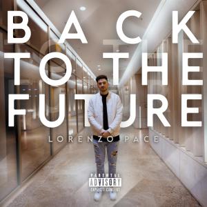 Lorenzo Pace的專輯Back to the Future (Explicit)