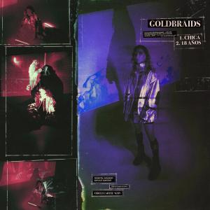 ดาวน์โหลดและฟังเพลง Chica พร้อมเนื้อเพลงจาก goldbraids