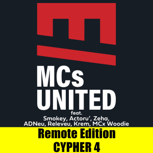 MCs United的专辑Cypher 4 (Remote Edition) [Explicit]