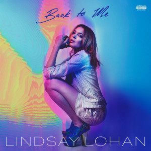 Lindsay Lohan的專輯Back To Me
