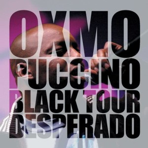 Album Black Tour Desperado oleh Oxmo Puccino