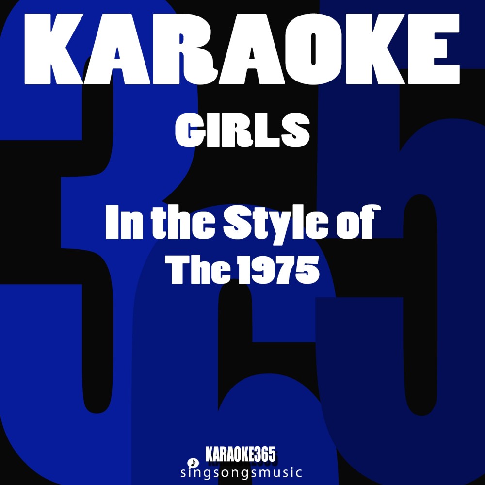 Girls (In the Style of the 1975) [Karaoke Version] (Karaoke Version)