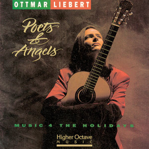 ดาวน์โหลดและฟังเพลง Poets + Angels พร้อมเนื้อเพลงจาก Ottmar Liebert