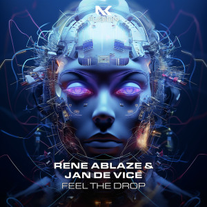 ดาวน์โหลดและฟังเพลง Feel The Drop พร้อมเนื้อเพลงจาก Rene Ablaze