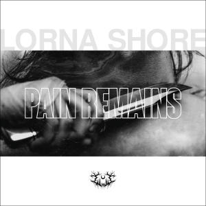 อัลบัม Pain Remains (Explicit) ศิลปิน Lorna Shore