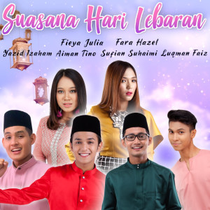 Dengarkan lagu Suasana Hari Lebaran nyanyian Sufian Suhaimi dengan lirik