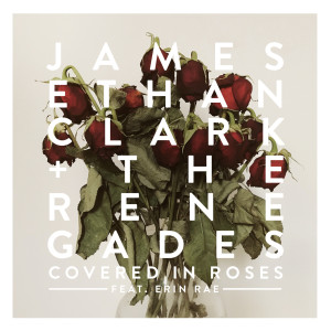 Listen to Covered in Roses (feat. Erin Rae) song with lyrics from James Ethan Clark